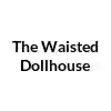 thewaisteddollhouse.com